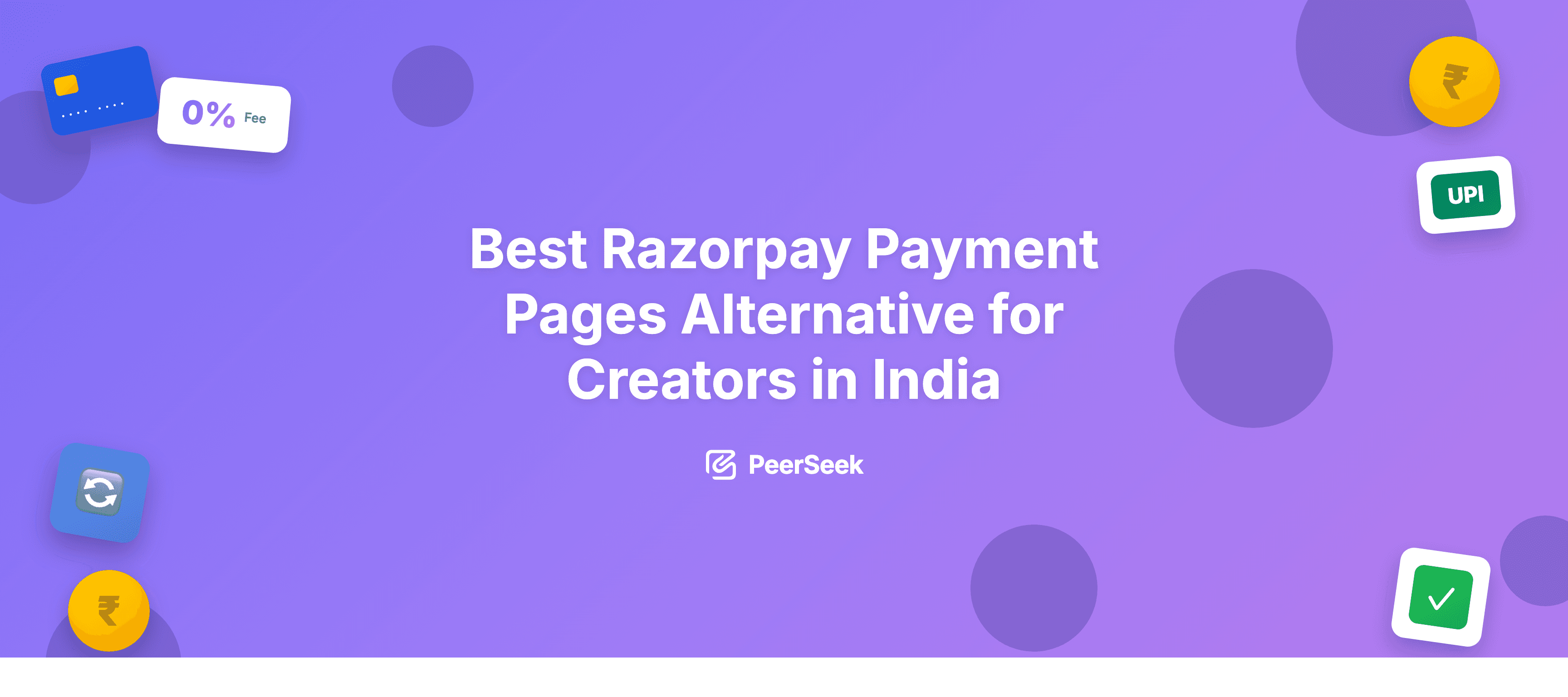 Best Razorpay Payment Pages Alternative for Creators in India (2025–2026): Automate 1:1 Sessions, Webinars & Digital Products with Zero Manual Work